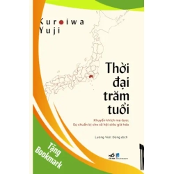 (TẶNG BOOKMARK) Thời Đại Trăm Tuổi - Khuyến Khích Me-Byo - Sự Chuẩn Bị Cho Xã Hội Siêu Già Hóa - Nhã Nam Kuroiwa Yuji KHOA HỌC ĐỜI SỐNG