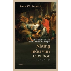 Những Mẩu Vụn Triết Học Søren Kierkegaard - PhanBooks LỊCH SỬ - CHÍNH TRỊ - TRIẾT HỌC Blogmeo 27525