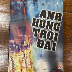 Anh hùng thời đại - Liễu Kiến Vĩ  (6)