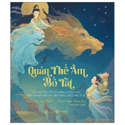 Quán Thế Âm Bồ Tát - Maya Van Der Meer, Wen Hsu (Mới 100%) Phật giáo, Thái Hà Books - SÁCH ĐẠI HỌC