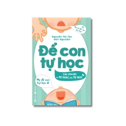 Để con tự học - Câu chuyện từ tự giác đến tự học - Nguyễn Thị Thu Vanvosach