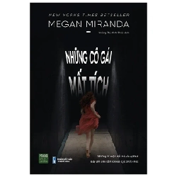 Những Cô Gái Mất Tích - Megan Miranda 281124