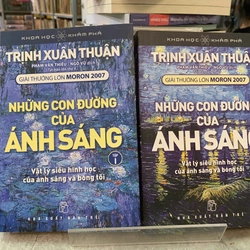 NHỮNG CON ĐƯỜNG CỦA ÁNH SÁNG (TẬP 1, 2) - TRỊNH XUÂN THUẬN