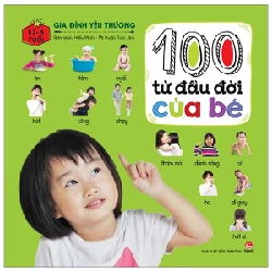 100 Từ Đầu Đời Của Bé - Gia Đình Yêu Thương (Bìa Cứng) - Tịnh Lâm, Hiếu Minh 286570