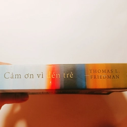 Cảm Ơn Vì Đến Trễ - Thomas L.Friedman

 497788