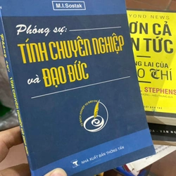 Sách Phóng sự Tính chuyên nghiệp và Đạo đức - M.I. Sostak - NXB Thông tin