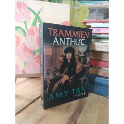 Trăm miền Ẩn thức - Amy Tan