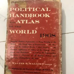 Political Handbook and Atlas of the World 1968 – Walter H. Mallory (Chủ biên)