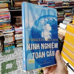 Marketting Hiện Đại Kinh Nghiệm Toàn Cầu - John A. Quelch 127509