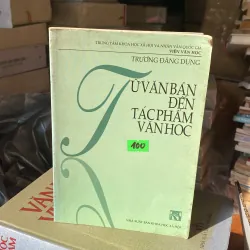 Từ văn bản đến tác phẩm văn học - Trương Đăng Dung 759458