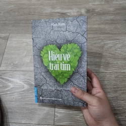 Hiểu về trái tim - Minh Niệm