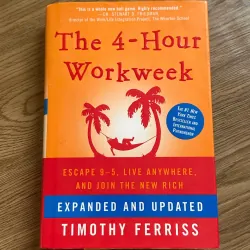 The 4-Hour Work Week - Timothy Ferriss