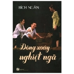 Dòng Xoáy Nghiệt Ngã - Bích Ngân