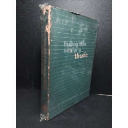 Hướng dẫn sử dụng thuốc mới 70% bẩn bìa, ố vàng, tróc gáy 1986 Bộ Y Tế HCM2603 SỨC KHỎE - THỂ THAO Rebooks.vn