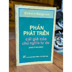 Phản Phát Triển — Cái Giá Của Chủ Nghĩa Tự Do — Richard Bergeron 302585