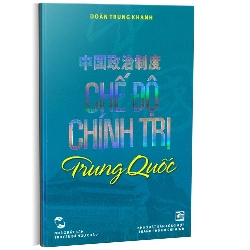 Chế độ chính trị Trung Quốc mới 100% Doãn Trung Khanh 2013 HCM.PO 344573