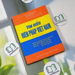 Tìm Hiểu Hiến Pháp Việt Nam - Phan Đình Khánh & Phạm Đức Bảo 727352