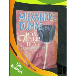 (TẶNG BOOKMARK) Hoa Tuylip đen mới 50% bạc bìa dính bẩn 2000 -RBK205 Alexandre Dumas SÁCH VĂN HỌC