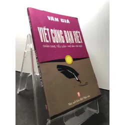 Viết cùng bạn viết - chân dung , tiểu luận , phê bình văn học 2008 mới 80% bẩn nhẹ Văn Giá HPB1209 VĂN HỌC Blogmeo21025