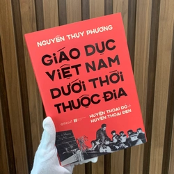 Giáo dục VN dưới thời thuộc địa,huyền thoại đỏ và huyền thoại đen 276281