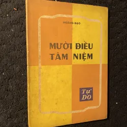 [sách xưa] Mười Điều Tâm Niệm, của tác giả Hoàng Đạo