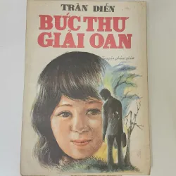 Truyện phản gián: BỨC THƯ GIẢI OAN (Trần Diễn)