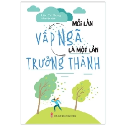 Mỗi Lần Vấp Ngã Là Một Lần Trưởng Thành - Liêu Trí Phong