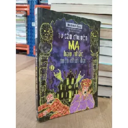 10 Câu Chuyện Ma Hay Nhất Mọi Thời Đại - Michael Cox 359541