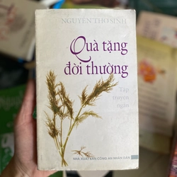 Quà Tặng Đời Thường - Nguyễn Thơ Sinh