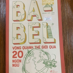 Ba Bel vòng quanh thế giới qua 20 ngôn ngữ (K1)