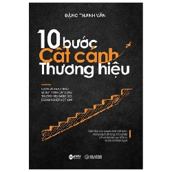 10 Bước Cất Cánh Thương Hiệu (Bìa Cứng) - Đặng Thanh Vân Mới 100% HCM.PO