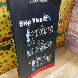 Điệp Viên 0 Không Thấy - Lê Văn Nghĩa