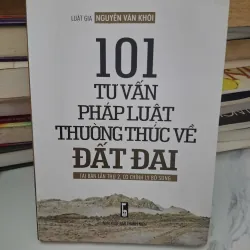 101 tư vấn pháp luật thường thức về đất đai