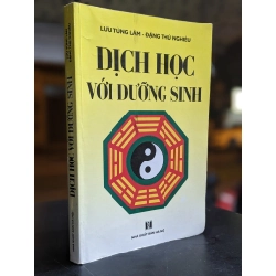 Dịch học với dưỡng sinh - Lưu Tùng Lâm & Đặng Thủ Nghiêu