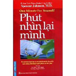 Phút Nhìn Lại Mình (S+2QR) (2019) - Spencer Johnson (Mới 100%) Sách tư duy, kỹ năng sống, First News - SÁCH ĐẠI HỌC