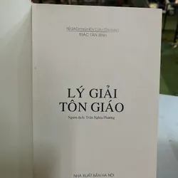 LÝ GIẢI TÔN GIÁO - TRÁC TÂN BÌNH 723381