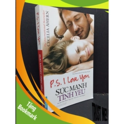 (TẶNG BOOKMARK) Sức mạnh tình yêu mới 90% ố nhẹ 2016 RBK1410 P. S. I Love you TÂM LÝ