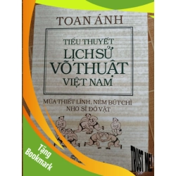 (TẶNG BOOKMARK) Tiểu thuyết lịch sử võ thuật Việt Nam - 2011 - 366 trang - VĂN HỌC - RBK2911-37
