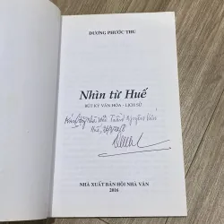 NHÌN TỪ HUẾ - BÚT KÝ VĂN HÓA, LỊCH SỬ 995907