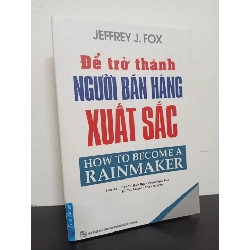 [Phiên Chợ Sách Cũ] Để Trở Thành Người Bán Hàng Xuất Sắc - Jeffrey J. Fox 0901