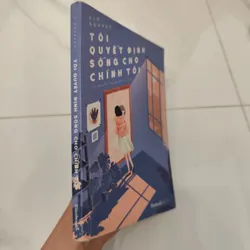 Tôi quyết định sống cho chính tôi 606921