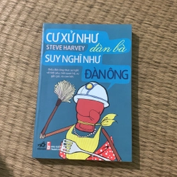 Cư xử như đàn bà suy nghĩ như đàn ông