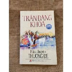 Hầu chuyện Thượng Đế - Trần Đăng Khoa 2015 mới 80% ố, có chữ ký và note của chủ cũ, không ảnh hưởng nội dung Văn học Việt Nam NSX1004