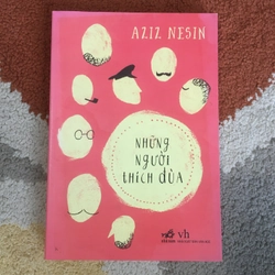 Những Người Thích Đùa - Aziz Nesin