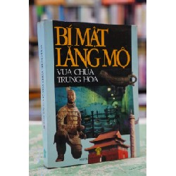 Bí mật lăng mộ vua chúa trung hoa - Lê Giảng biên soạn 127927