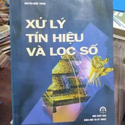 Sách: Xử lý tín hiệu và lọc số (2 tập) - TG: Nguyễn Quốc Trung (KT)