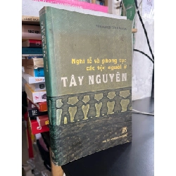 Nghi lễ và phong tục các tộc người ở Tây Nguyên 970625