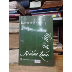 Năm Lúa Đi Mỹ - Lương Vĩnh Kim