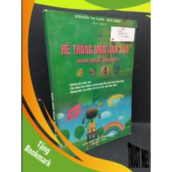 (TẶNG BOOKMARK) Hệ thống môn Anh Văn (dành cho hệ tiểu học) mới 70% ố ẩm 2008 RBK2809 Nguyễn Thị Xuân - Đức Minh HỌC NGOẠI NGỮ