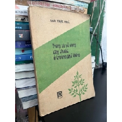 Trồng và sử dụng cây thuốc ở trường phổ thông - Ngô Trực Nhã